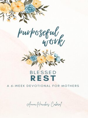 cover image of Purposeful Work, Blessed Rest